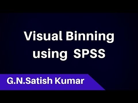 Visual Binning in SPSS by G N Satish Kumar