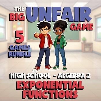 5 BIG UNFAIR Math Games - Exponential Functions - Algebra 2 No Prep Review
