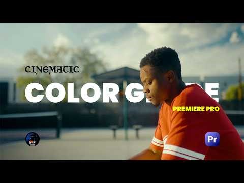 EASY Cinematic Color Grading in Premiere Pro 2026 | Full Tutorial