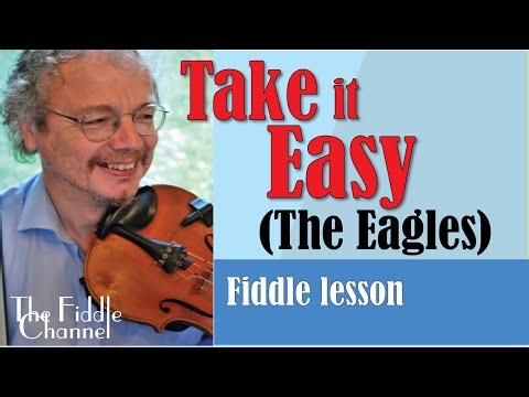 Take it easy (fiddle lesson)