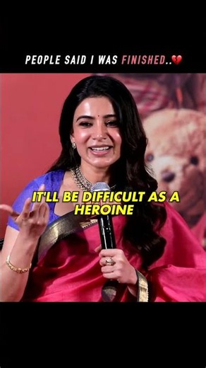 Samantha Ruth Prabhu: “People said I was finished...” 💔🔥