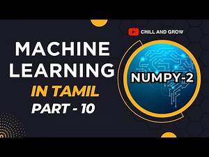 Machine Learning in Tamil | Part 10 | NumPy - Part 2 Tutorial For Beginners
