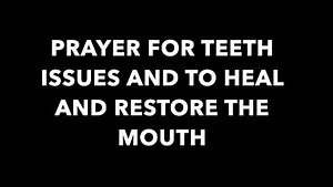 12K views · 479 reactions | PRAYER FOR TEETH ISSUES AND TO RESTORE...