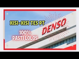Tes PT DENSO Manufacturing Indonesia Kisi kisi Terbaru