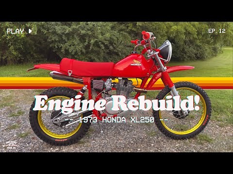 Final Assembly Rebuilding The Engine Honda XL250 - EP12