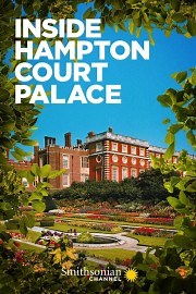 Watch Inside Hampton Court Palace Season 1 Episode 1 - Quest for an Heir