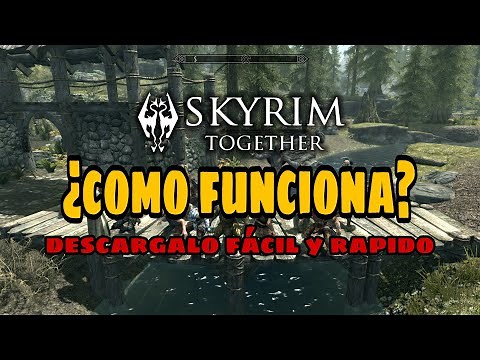 El mod de que te permite jugar SKYRIM COOPERATIVO | Skyrim Together | Descarga e instalación