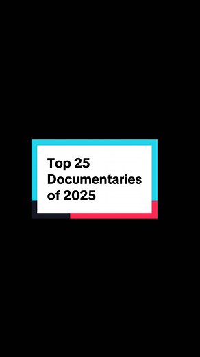 Top 25 Documentary Recommendations of 2025 #documentary #documentaries #documentaryrecommendations #mustwatchthis