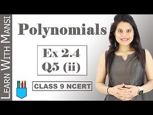 Class 9 Maths | Chapter 2 | Exercise 2.4 Q5 Part ii | Polynomials | NCERT