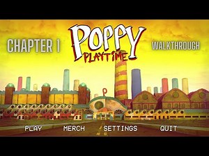Poppy Playtime | Chapter 1 | Walkthrough