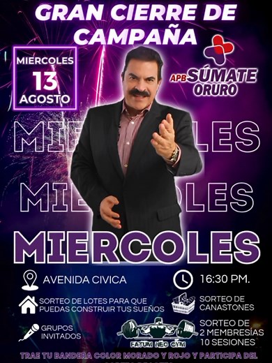 🎉 ¡GRAN CIERRE DE CAMPAÑA! 🎉 APB SÚMATE ORURO te invita este miércoles 13 de agosto a las 16:30 horas en la Avenida Cívica. Vivamos juntos una tarde llena de alegría, unidad y grandes sorpresas 🎊 🏆 ¡Participa en nuestro emocionante sorteo! 🎁 Lotes 🎁 Canastones 💪 2 Membresías 10 sesiones en Fatum Neo Gym. 👨‍👩‍👧‍👦 Ven con tu familia 👫 Ven con tus amigos 🙌 ¡Y sé parte de LA TRANSFORMACIÓN! ⚠️ Importante: Trae tu bandera morada y roja y participa del sorteo de lotes 🟣🔴 #ManfredPreside