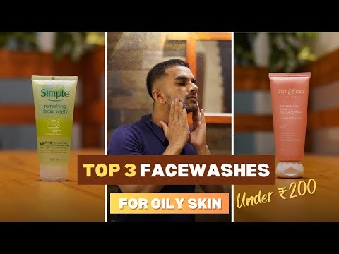 Best face washes under 200 | Budget friendly skincare for students