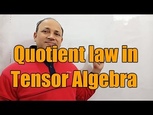 Quotient law in tensor algebra || tensor algebra in hindi Msc maths by Hd sir