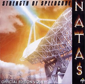 DJ Natas - Strength Of Speedcore - Official Edition Vol 1