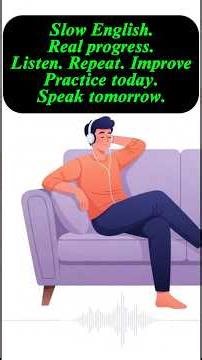 Slow English Audio for Absolute Beginners #dailyenglish