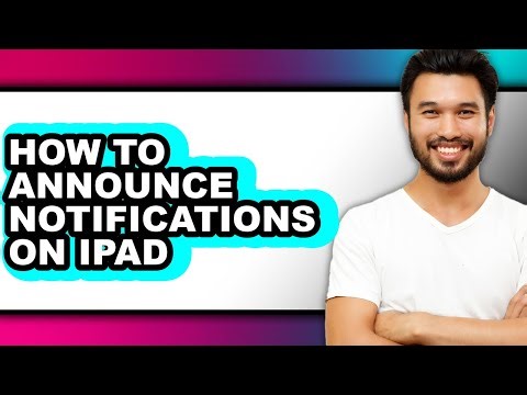 How to Announce Notifications on Ipad (updated)