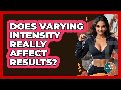 Does Varying Intensity Really Affect Results?