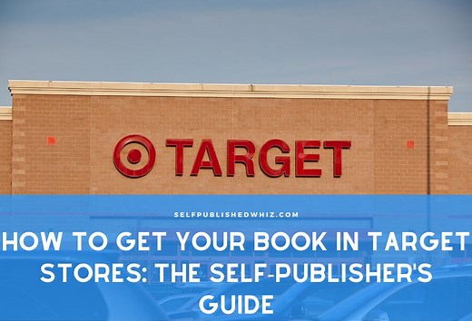 How to Get Your Book in Target Stores: The Self-Publisher’s Guide