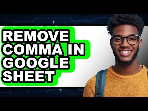 How to Remove Comma in Google Sheet (full Guide)