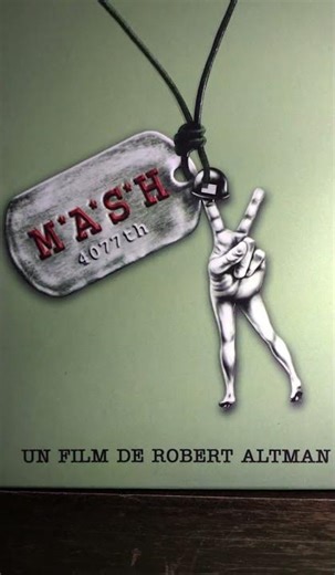 •\\\\\\• M*A*S*H • film de Robert Altman • comédie militaire • guerre de Corée • 1970 •///•