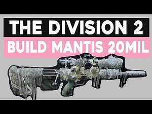THE DIVISION 2 ► BUILD MANTIS 20 MILLIONS