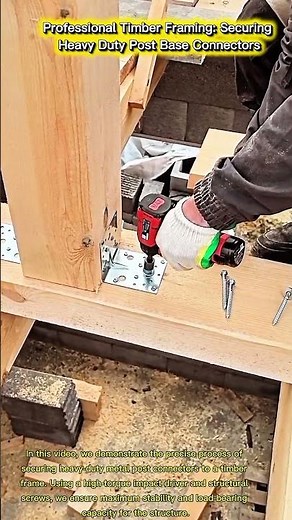 Professional Timber Framing: Securing Heavy Duty Post Base Connectors