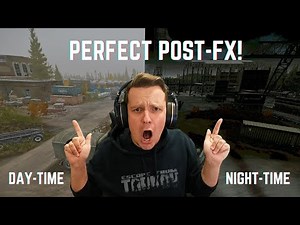 PERFECT PostFX Settings For Escape From Tarkov 1.0