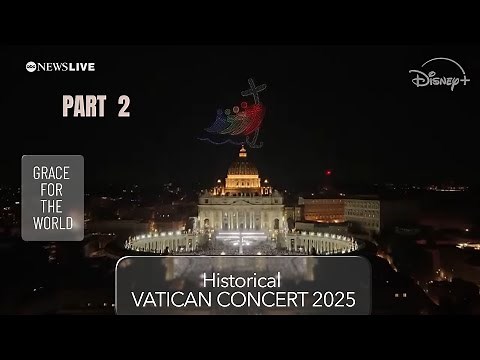PART 2: VATICAN CONCERT 2025 - GRACE FOR THE WORLD