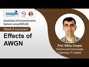 Lec 52: Effects of AWGN