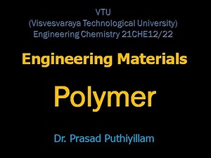 Polymers, VTU Engineering Chemistry 21CHE12/22, Polyurethane, Polymer Composites - Kevlar Fibre