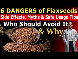 6 Hidden Dangers of Flaxseeds | Shocking Side Effects You Need to Know!