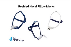 Comparing ResMed Nasal Pillow Masks - The CPAP Shop