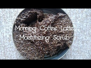 How to Make Coffee Moisturizing Scrub