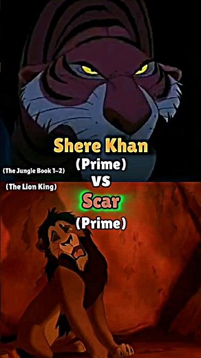 Shere Khan vs Scar And Baloo vs Simba