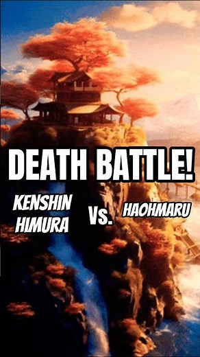 #deathbattle 💀 #feudaljapan 💀 #rurounikenshin 💀 #samuraishodown | Kenshin Himura Vs. Haohmaru