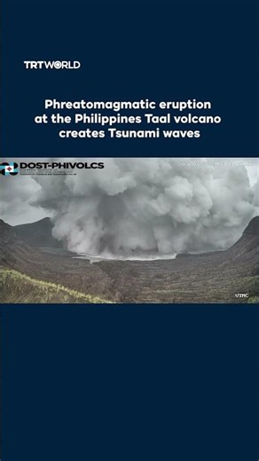 Phreatomagmatic eruption at the Philippines Taal volcano creates Tsunami waves