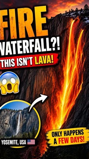 The Waterfall That Turns Into Lava 🔥😱#Shorts #WorldFacts #HorsetailFall #Yosemite #DidYouKnow