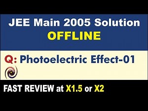 JEE Main 2005 Physics Solutions | Photoelectric Effect-01