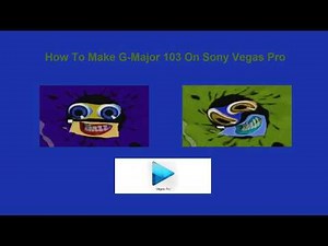 How To Make G-Major 103 On Sony Vegas Pro