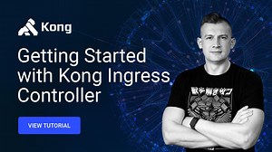 Kong Ingress Controller for Kubernetes API Tutorial