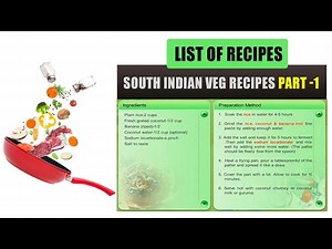 South Indian Vegetarian Recipes Part -1 | List of Recipes | Indian Recipes List | Types of Recipes - Videos For Kids