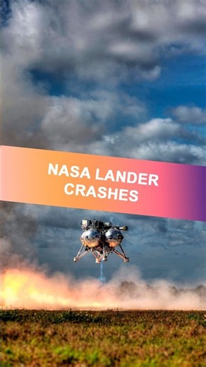 NASA Lander Crashes