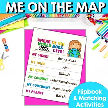 Me on the Map Where Do I Live My Place in the World City State Country Continent