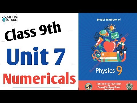 Unit 7 Physics Class 9 Numericals NBF 2024, Chapter 7 Numerical, National Book Foundation Physics