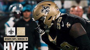 HYPE: Panthers vs. Saints | 2024 NFL Week 9