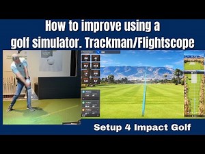 How to Improve using a golf simulator. | Trackman, Flightscope