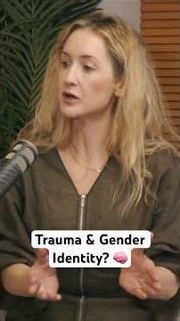 The Link Between Trauma & Gender Identity