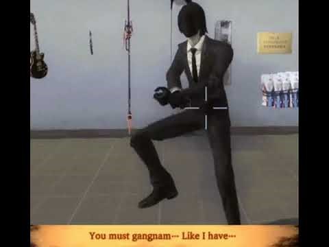 You must gangnam... Like I have...