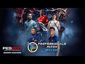 PES 2017 - Professionals Patch Update V8.1.2 Season 2025/2026 + Tutorial | PES 2017 Patch 2026