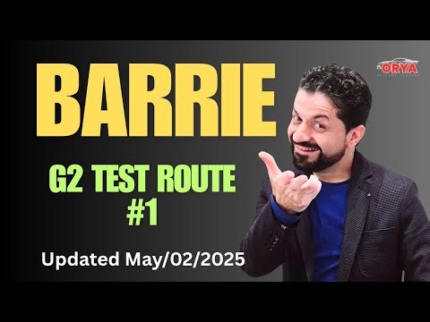 Barrie G2 Test Route #1|| Updated May/02/2025